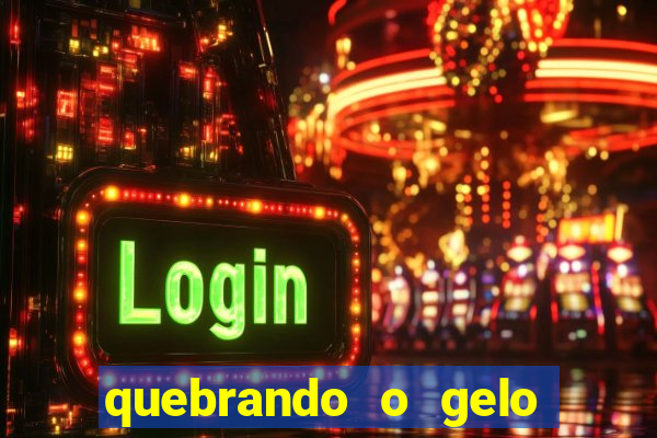 quebrando o gelo pdf download